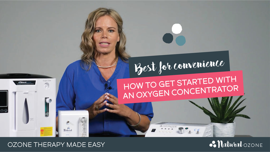 Oxygen Concentrator - How To Get Started? Ozone Therapy Made Easy
