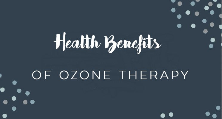 12 Powerful Health Benefits of Ozone Therapy